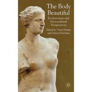 The Body Beautiful - by  V Swami & A Furnham (Hardcover) - 1 of 1