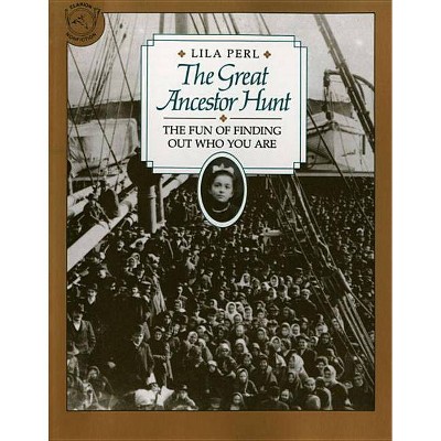 The Great Ancestor Hunt - (Clarion Nonfiction) by  Lila Perl Yerkow (Paperback)