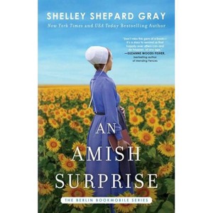 An Amish Surprise - (Berlin Bookmobile Series, the) by  Shelley Shepard Gray (Paperback) - 1 of 1