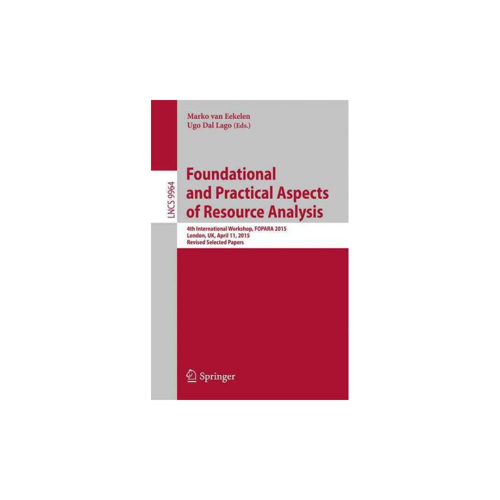 ISBN 9783319465586 product image for Foundational and Practical Aspects of Resource Analysis : 4th International Work | upcitemdb.com