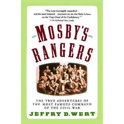 Mosby's Rangers - by  Jeffry D Wert (Paperback)