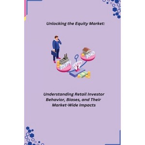 Unlocking the Equity Market - (Paperback) - 1 of 1