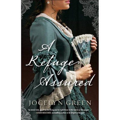 A Refuge Assured - by  Jocelyn Green (Paperback)