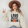 Simply Sage Market Women's Graphic Sweatshirt Loud and Proud Basketball Mom - 2 of 3