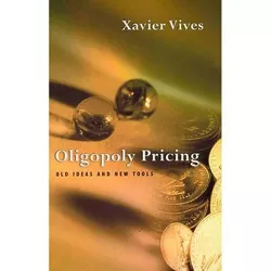 Oligopoly Pricing - (Mit Press) by  Xavier Vives (Paperback)