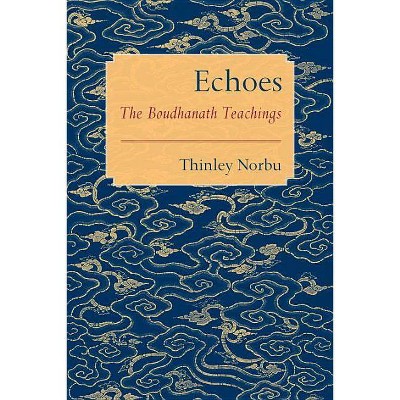 Echoes - by  Thinley Norbu (Paperback)