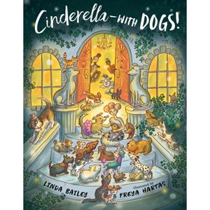 Cinderella--With Dogs! - by Linda Bailey - 1 of 1