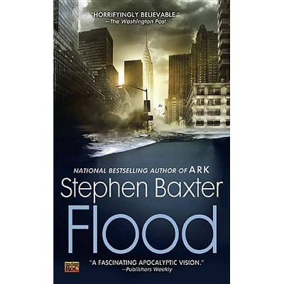 Flood - (Novel of the Flood) by  Stephen Baxter (Paperback)