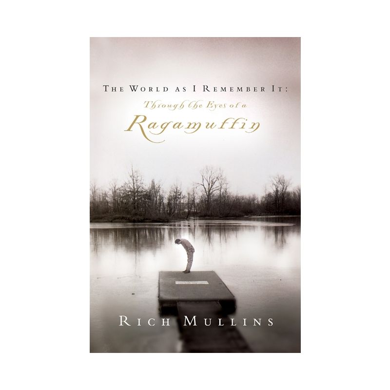 The World As I Remember It - by  Rich Mullins (Paperback), 1 of 2