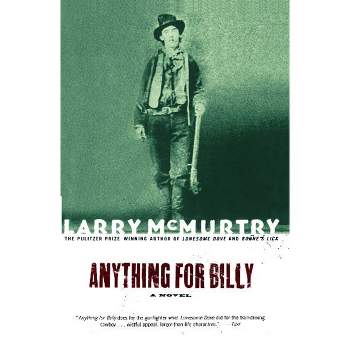 Anything for Billy - by  Larry McMurtry (Paperback)