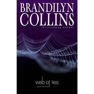 Web of Lies - (Hidden Faces) by  Brandilyn Collins (Paperback) - 1 of 1
