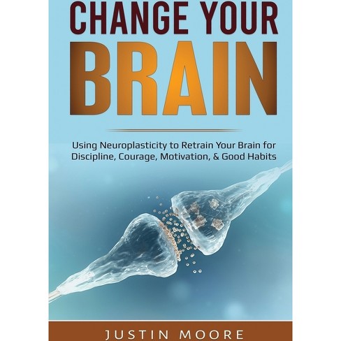 Change Your Brain - By Justin Moore (paperback) : Target