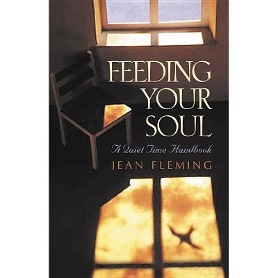 Feeding Your Soul - by  Jean Fleming (Paperback)