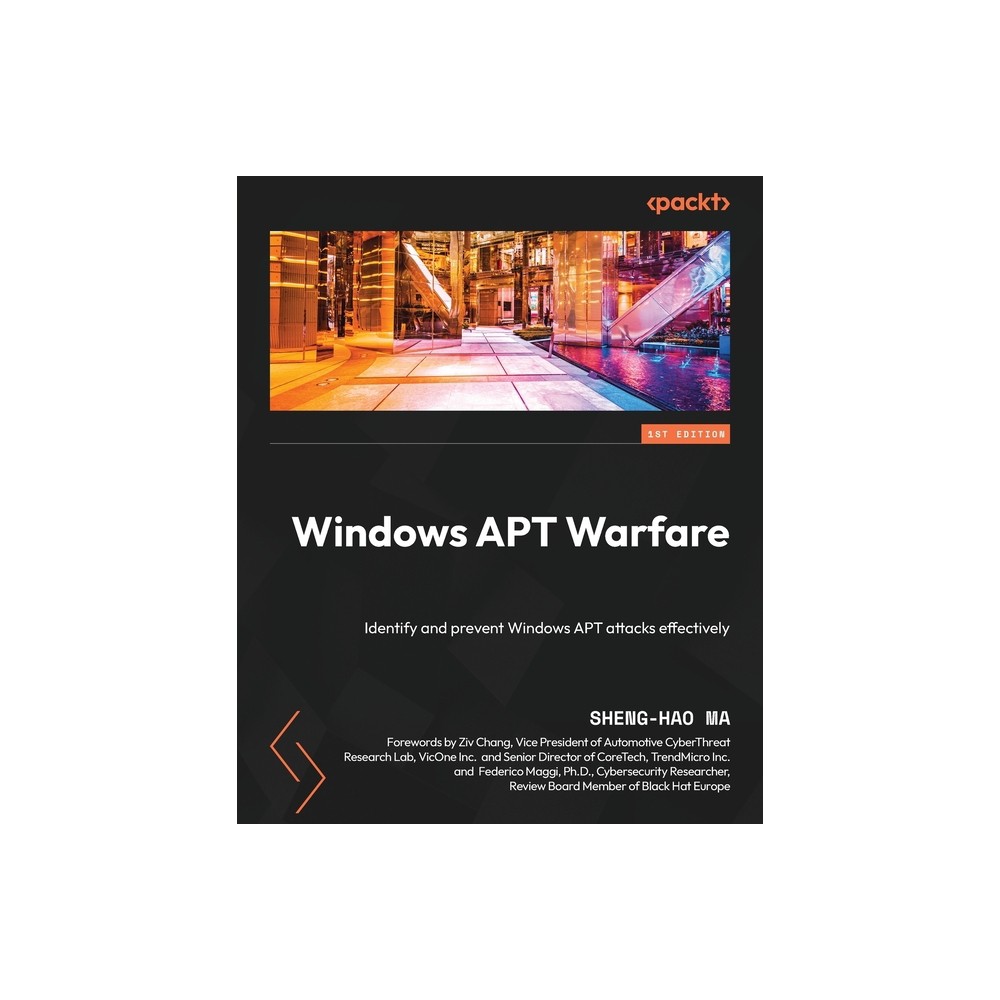 Windows APT Warfare - by Sheng-Hao Ma (Paperback)