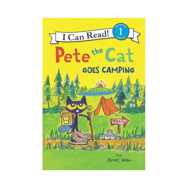 Pete the Cat Goes Camping - (I Can Read Level 1) by  James Dean & Kimberly Dean (Hardcover), 1 of 2