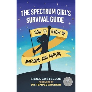 The Spectrum Girl's Survival Guide - by  Siena Castellon (Paperback) - 1 of 1