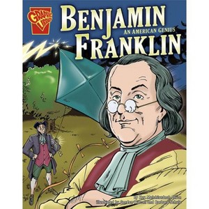 Benjamin Franklin - (Graphic Biographies) by  Kay Melchisedech Olson (Paperback) - 1 of 1