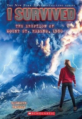 I Survived the Eruption of Mount St. Helens, 1980 - by Lauren Tarshis (Paperback)