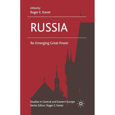 Russia - (Studies in Central and Eastern Europe) by  R Kanet (Paperback)