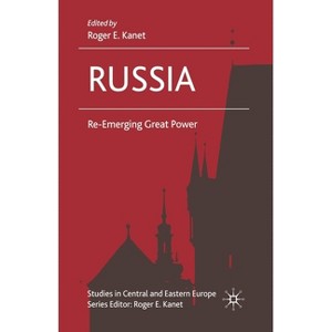 Russia - (Studies in Central and Eastern Europe) by  R Kanet (Paperback) - 1 of 1