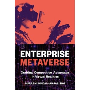 Enterprise Metaverse - by  Surabhi Singh & Anjali Rai (Hardcover) - 1 of 1