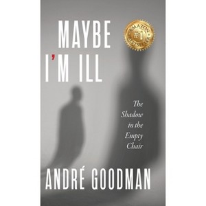 MayBe i'M iLL - by André Goodman - 1 of 1