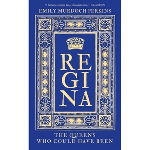 Regina - by  Emily Murdoch Perkins (Hardcover) - 1 of 1