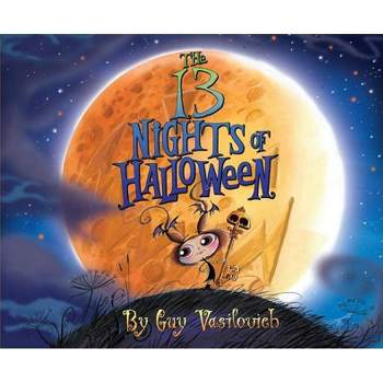 The 13 Nights of Halloween - by  Guy Vasilovich (Hardcover)