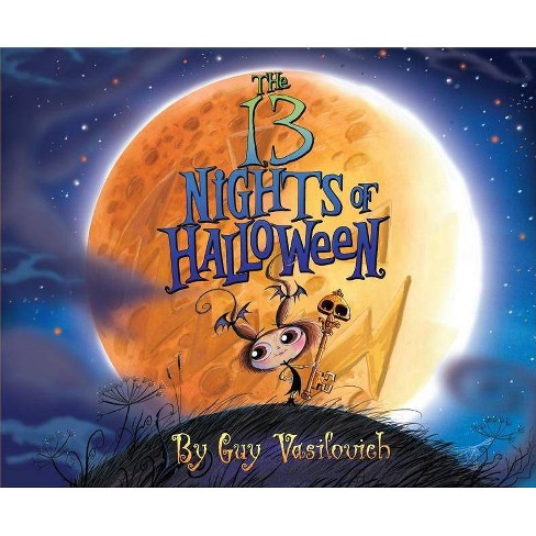 The 13 Nights of Halloween - by  Guy Vasilovich (Hardcover) - image 1 of 1