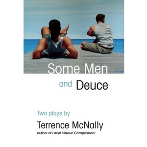 Some Men and Deuce - by  Terrence McNally (Paperback) - 1 of 1