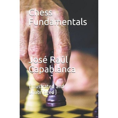 Capablanca's Best Chess Endings - (dover Chess) Annotated By Irving Chernev  (paperback) : Target