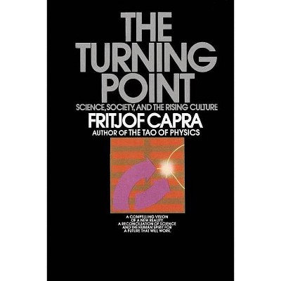 The Turning Point - by  Fritjof Capra (Paperback)