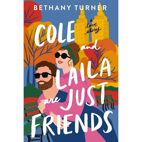 Cole And Laila Are Just Friends - By Thomas Nelson (paperback) : Target