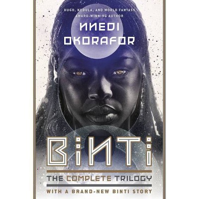 Binti: The Complete Trilogy - by  Nnedi Okorafor (Paperback)