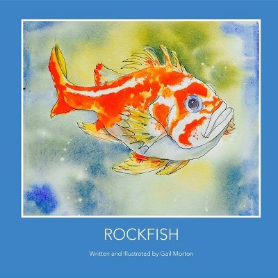 Rockfish - by  Gail Morton (Paperback)