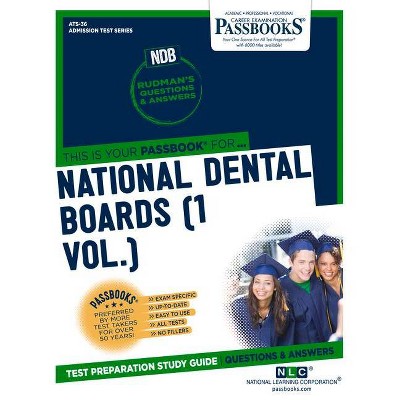 National Dental Boards (Ndb) (1 Vol.), Volume 36 - (Admission Test Series (Ats)) by  National Learning Corporation (Paperback)