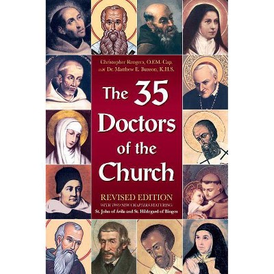 The 35 Doctors of the Church - by  Christopher Rengers & Matthew E Bunson (Paperback)