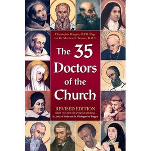 The 35 Doctors of the Church - by  Christopher Rengers & Matthew E Bunson (Paperback) - 1 of 1