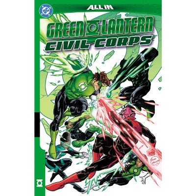Green Lantern Vol. 4: Civil Corps - by  Jeremy Adams (Paperback)