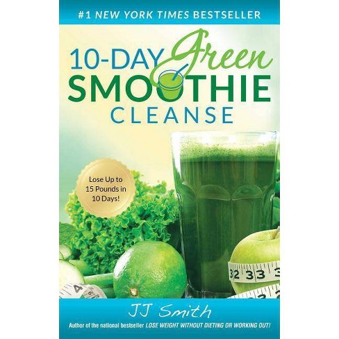 Lose 16 Pounds in 12-Days on a Smoothie Cleanse Diet: Rapidly Lose Weight,  Fight Cancerous Diseases, and Look Younger Whilst Drinking a Delicious