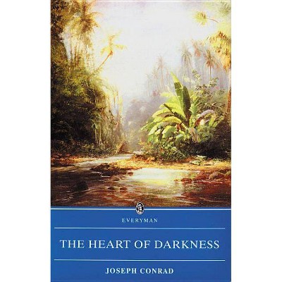 The Heart of Darkness - (Everyman S) Annotated by  Joseph Conrad (Paperback)