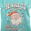 Be Nice To The Nurse, Santa Is Watching Women's Teal Short Sleeve Tee - 2 of 2