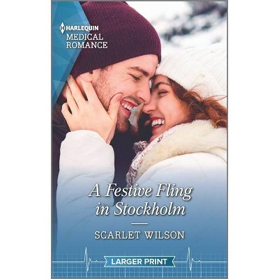 A Festive Fling in Stockholm - (Christmas Project) Large Print by  Scarlet Wilson (Paperback)