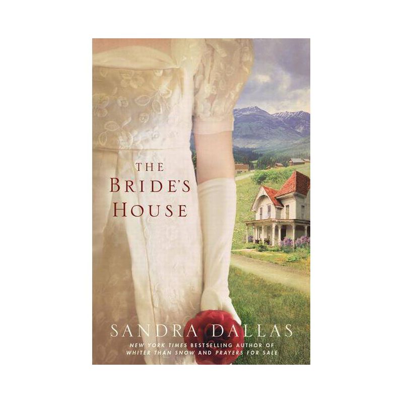 The Bride's House - by  Sandra Dallas (Paperback), 1 of 2