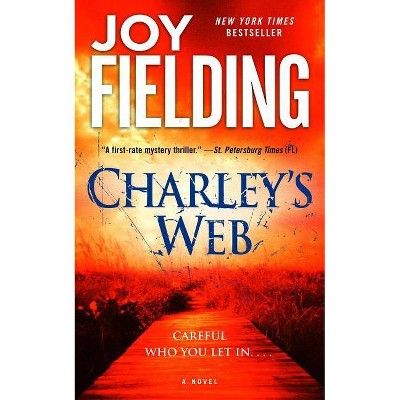 Charley's Web - by  Joy Fielding (Paperback)