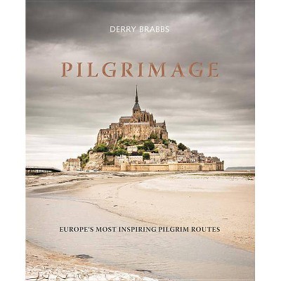 Pilgrimage - by  Derry Brabbs (Hardcover)