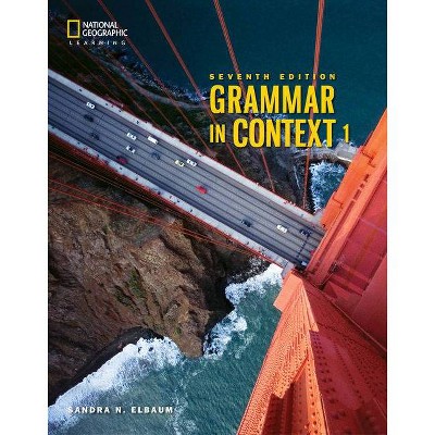 Grammar in Context 1 - 7th Edition by  Sandra N Elbaum (Paperback)