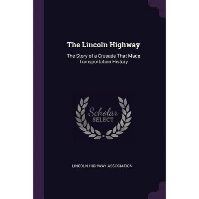 The Lincoln Highway - (Paperback)