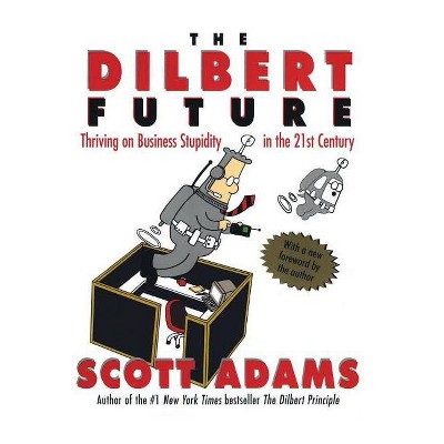 The Dilbert Future - by  Scott Adams (Paperback)