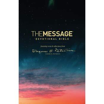 The Message Devotional Bible - by Eugene H Peterson